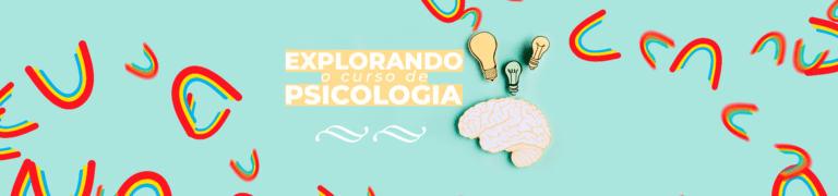 Imagem em destaque sobre a temática "explorandoo curso de psicologia".